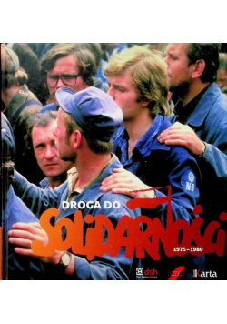 Droga do Solidarności 1975 1980