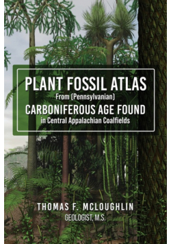 Plant Fossil Atlas From (Pennsylvanian) Carboniferous Age Found in Central Appalachian Coalfields