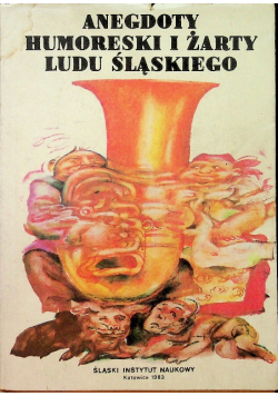Anegdoty humoreski i żarty ludu śląskiego