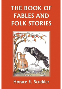 The Book of Fables and Folk Stories (Yesterday's Classics)