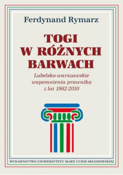Togi w różnych barwach. Lubelsko-warszawskie...