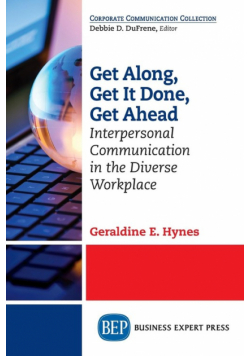 Get Along, Get It Done, Get Ahead
