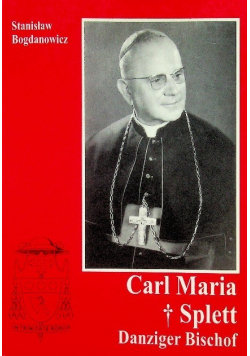 Carl Maria Splett Danziger Bischof Dedykacja autora