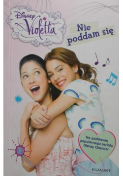 Violetta Nie poddam się