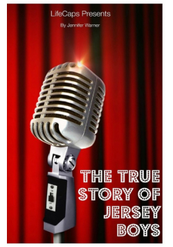 The True Story of the Jersey Boys