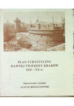 Plan turystyczny dawnej twierdzy Kraków XIII - XX w.