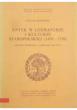 Antyk w literaturze i kulturze staropolskiej 1450  1750
