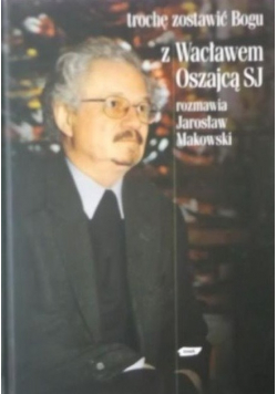 Trochę zostawić Bogu