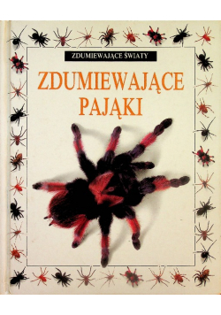 Zdumiewające światy Zdumiewające pająki