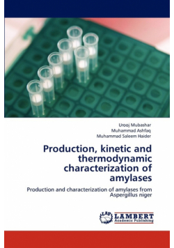 Production, kinetic and thermodynamic characterization of amylases