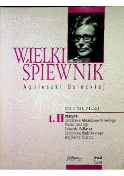 Wielki śpiewnik Agnieszki Osieckiej Tom 2