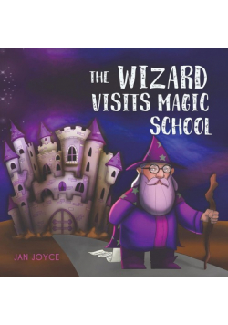 The Wizard Visits Magic School