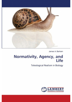 Normativity, Agency, and Life