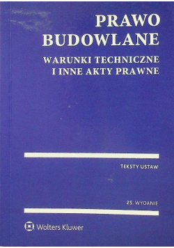 Prawo budowlane Warunki techniczne i inne akty prawne