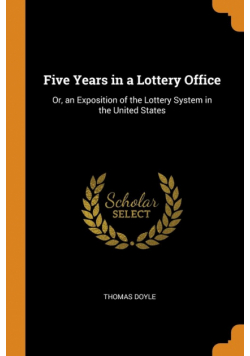 Five Years in a Lottery Office