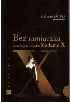 Bez ramiączka John Sargent i upadek Madame X