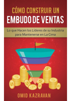 Cómo Construir Un Embudo De Ventas