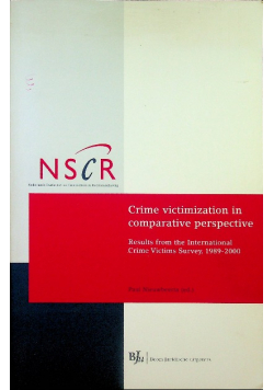 Crime Victimization in Comparative Perspective: Results from the International Crime Victims Survey 1989-2000