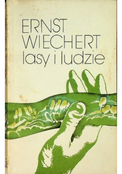 Wiechert lasy i ludzie