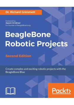 BeagleBone Robotic Projects - Second Edition
