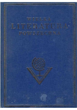 Wielka literatura powszechna Tom 3 reprint z 1932 r