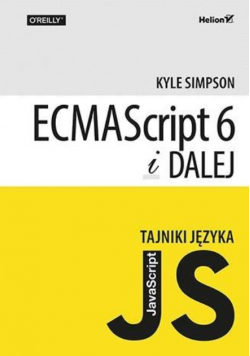 Tajniki języka JavaScript ECMAScript 6 i dalej