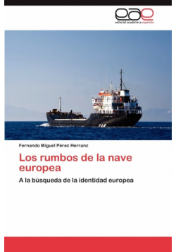 Los rumbos de la nave europea
