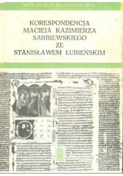 Korespondencja Macieja Kazimierza Sarbiewskiego ze Stanisławem Łubieńskim