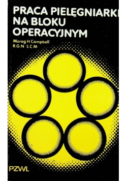 Praca pielęgniarki na bloku operacyjnym