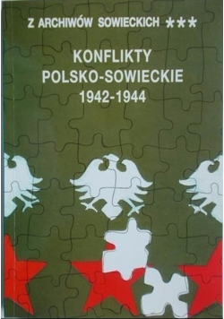 Konflikty polsko - sowieckie 1942 - 1944