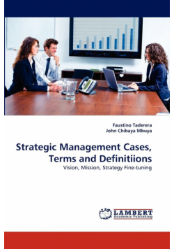 Strategic Management Cases, Terms and Definitiions