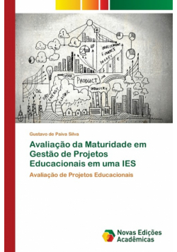 Avaliação da Maturidade em Gestão de Projetos Educacionais em uma IES