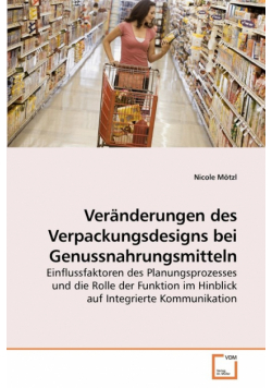 Veränderungen des Verpackungsdesigns bei Genussnahrungsmitteln