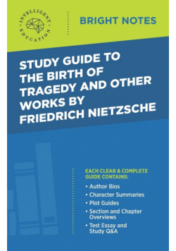 Study Guide to The Birth of Tragedy and Other Works by Friedrich Nietzsche