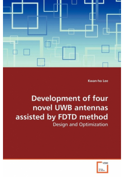 Development of four novel UWB antennas assisted by FDTD method