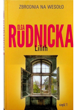 Zbrodnia na wesoło  Lilith część 1