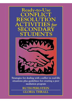 Ready-To-Use Conflict Resolution Activities for Secondary Students