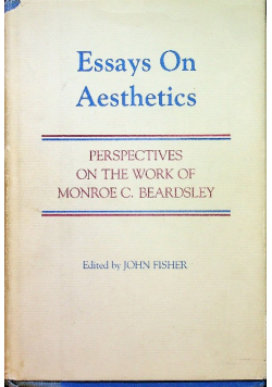 Essays on Aesthetics: Perspectives on the Work of Monroe