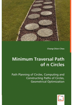 Minimum Traversal Path of n Circles - Path Planning of Circles, Computing and Constructing Paths of Circles,
