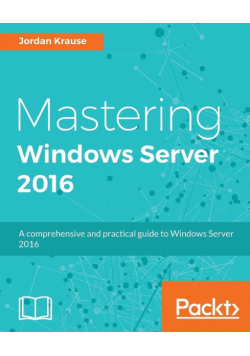 Mastering Windows Server 2016