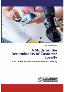 A Study on the Determinants of Customer Loyalty