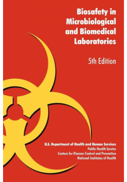 Biosafety in Microbiological and Biomedical Laboratories
