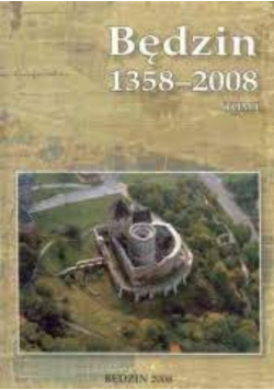 Będzin 1358-2008 Tom 1