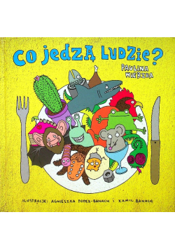 Co jedzą ludzie