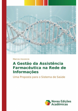 A Gestão da Assistência Farmacêutica na Rede de Informações