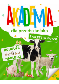 Akademia dla przedszkolaka. Zwierzęta na wsi