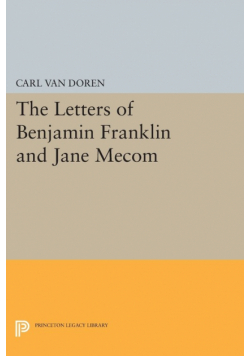 Letters of Benjamin Franklin and Jane Mecom