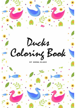 Ducks Coloring Book for Children (6x9 Coloring Book / Activity Book)