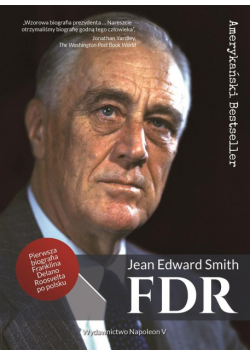 FDR. Franklin Delano Roosevelt