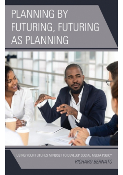 Planning by Futuring, Futuring as Planning